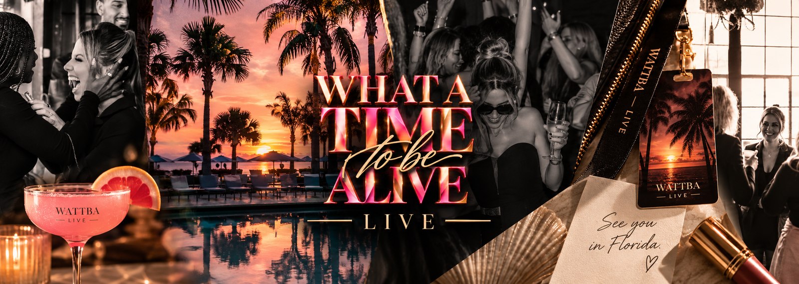 What A Time To Be Alive Live - cocktails, sunset pool, dancing, and see you in Florida